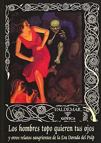 Los hombres topo quieren tus ojos