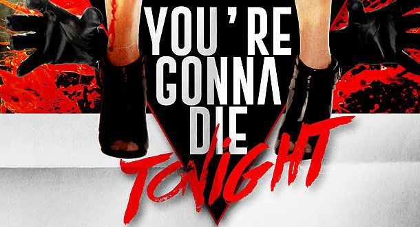 You're Gonna Die Tonight
