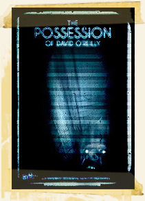 The Possession of David O'Reilly