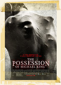 The Possession of Michael King